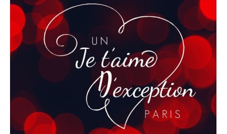 AN… EXCEPTIONAL « I LOVE YOU »!
